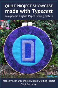 Letter Hoop Quilt by Leah Day. Made with Typecast, an English Paper Piecing pattern designed by Whole Circle Studio.