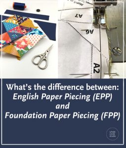 What are the benefits of and differences between English Paper Piecing (EPP) and Foundation Paper Piecing (FPP) when piecing a quilt top. Check out this blog post for a comparison in a chart. If you’ve tried one but not the other, I hope you’ll be inspired to explore. 