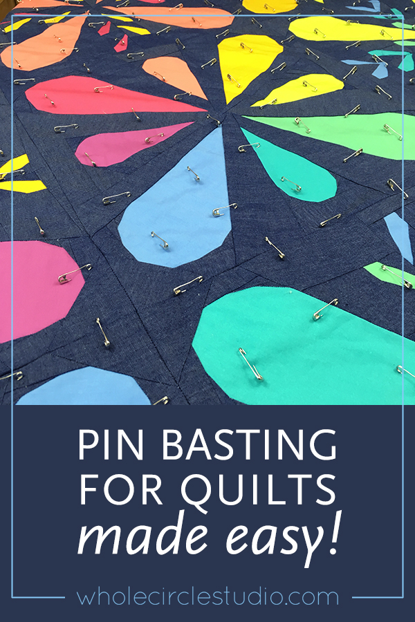how to pin baste a quilt (the easy way!) whole circle studio
