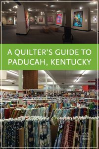 Check out all must see quilting hotspots and highlights of this quilting city—Paducah, Kentucky, Home of AQS Quilt Week, quilt shops, antique shops, boutiques and the National Quilting Museum. 