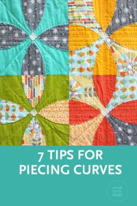 Get 7 tips for piecing curves for your next quilt! Anyone can piece curves like flowering snowball or drunkard's path. Get lots of tips and tricks and get sewing! 