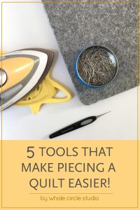 5 tools that make piecing a quilt easier. Check out my notion and product recommendations! 