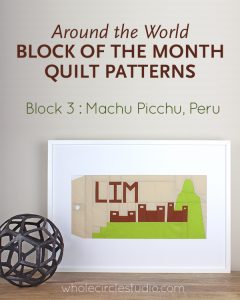 Machu Picchu in Peru quilt block made with Art Gallery Fabrics Elements. Foundation paper piecing pattern, part of Around the World Block of the Month Quilt Sew Along