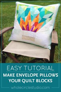 Learn how to make an easy, simple envelope pillow with your quilt blocks or mini quilts from this free tutorial. 